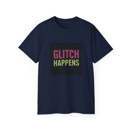 Glitch Happens - Tee