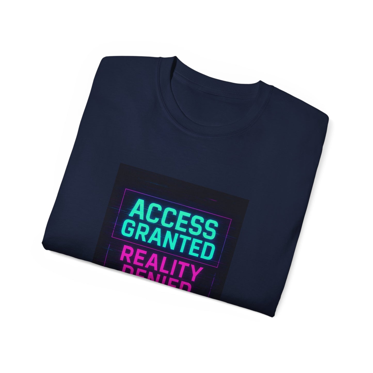 Access Granted Reality Denied