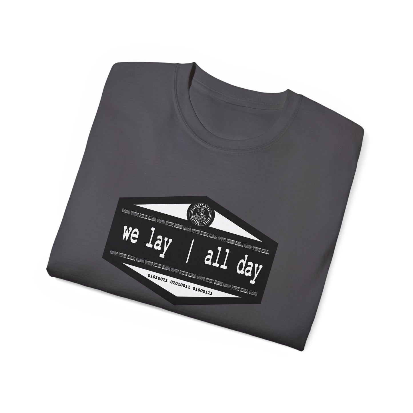We Lay | All Day -  Unisex Ultra Cotton Tee