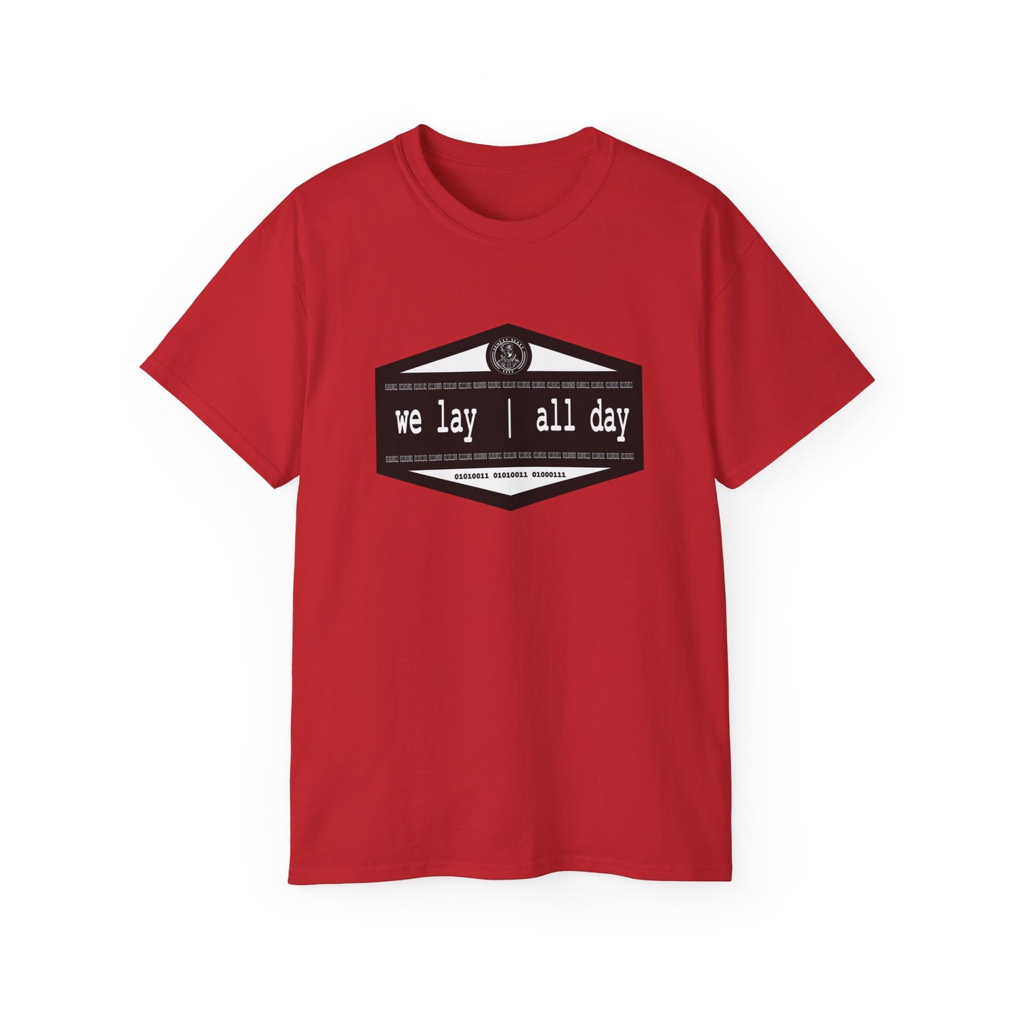 We Lay | All Day -  Unisex Ultra Cotton Tee