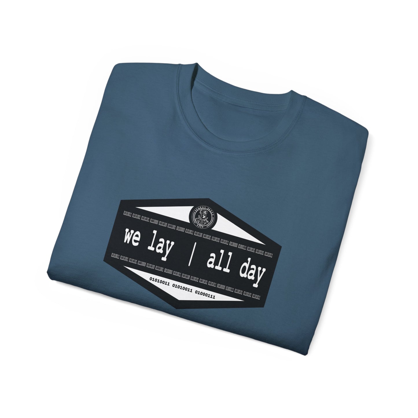 We Lay | All Day -  Unisex Ultra Cotton Tee