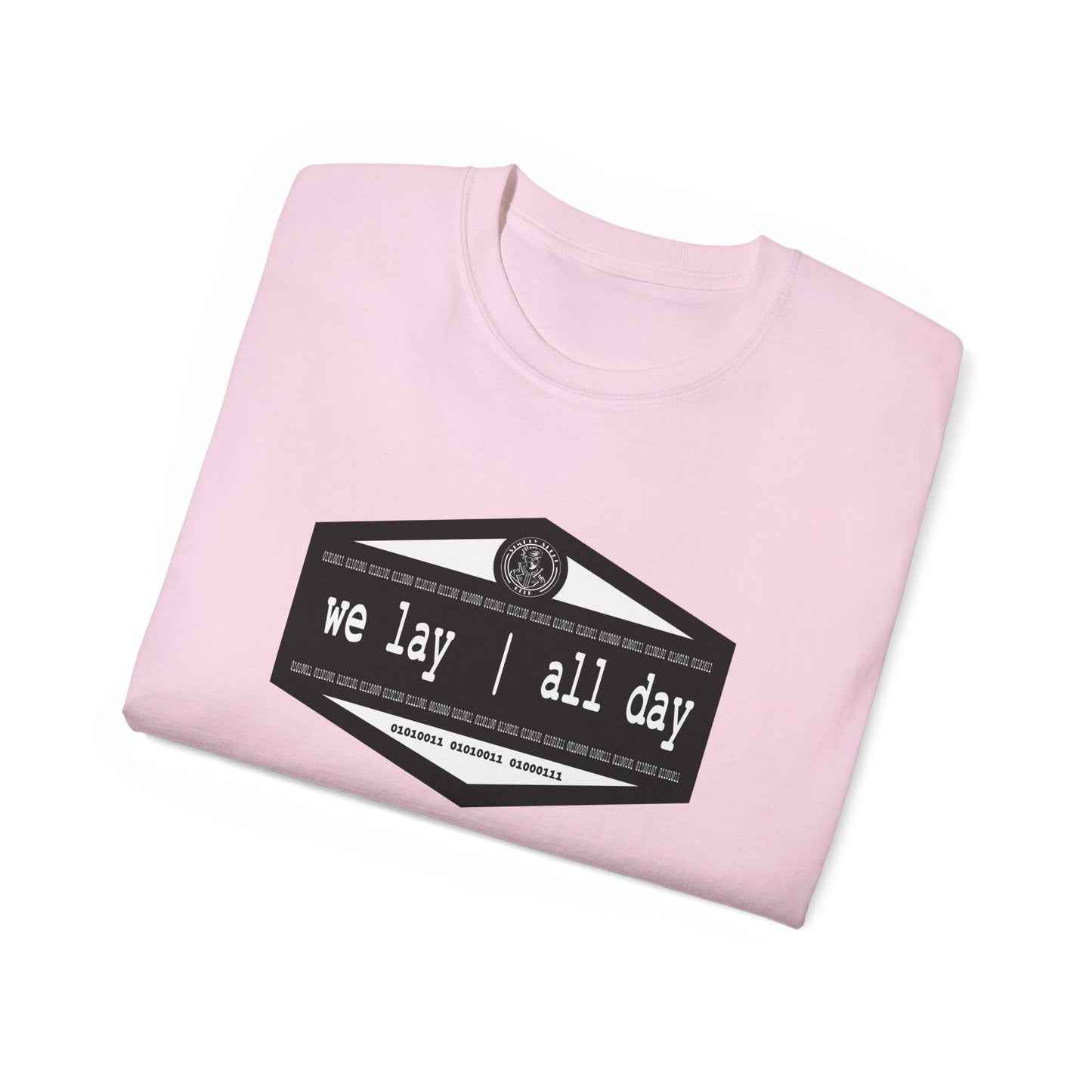 We Lay | All Day -  Unisex Ultra Cotton Tee